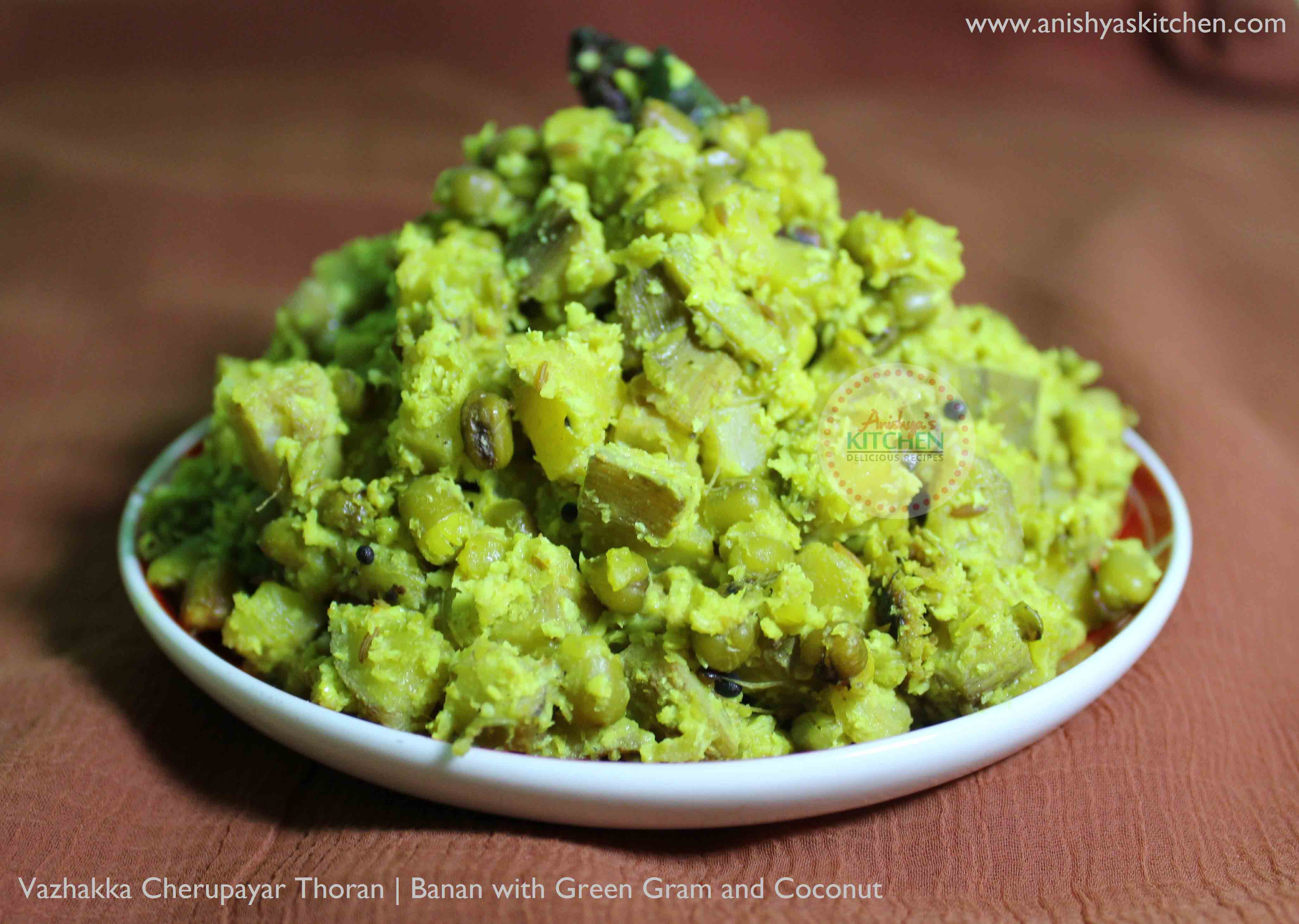 Kerala Style Vazhaykka Cherupayar Thoran Raw Banana With Green Gram And Coconut Anishyas Kitchen